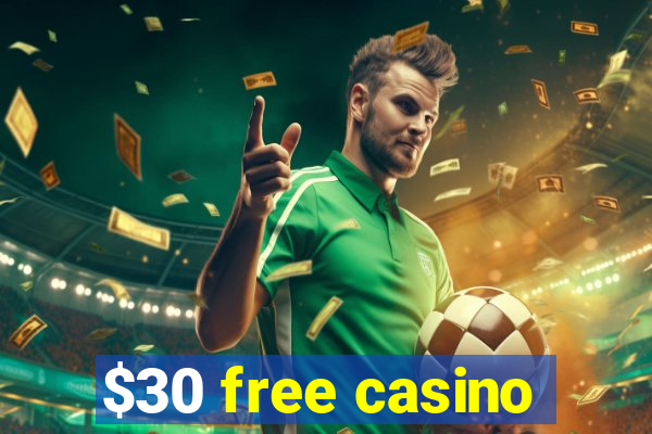 $30 free casino