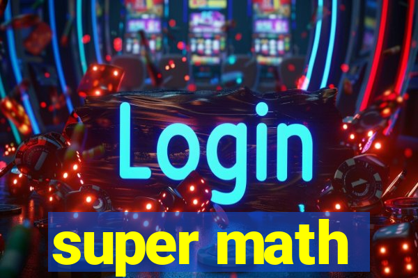 super math