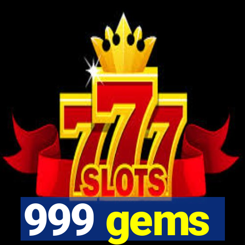 999 gems