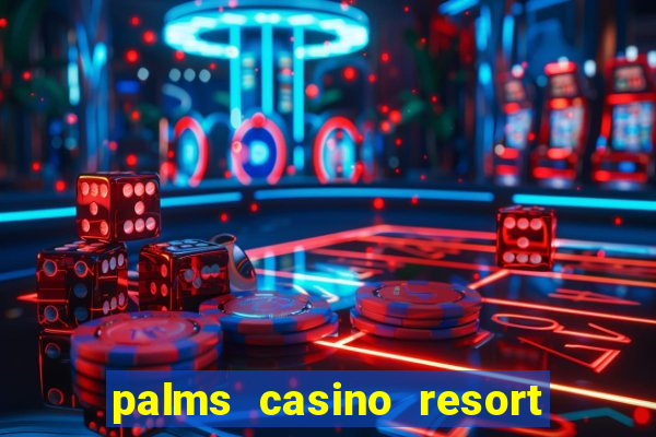 palms casino resort in las vegas