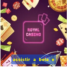 assistir a bela e a fera 1991 online dublado