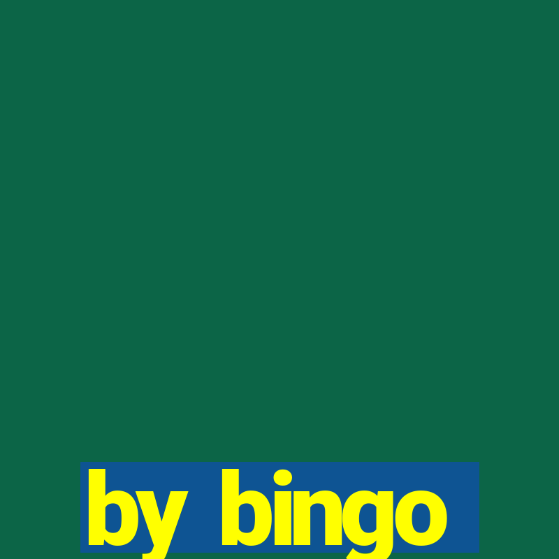 by bingo