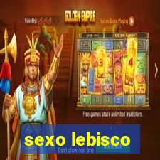 sexo lebisco