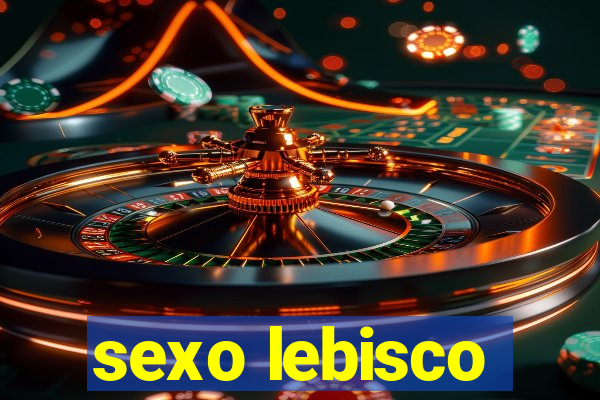 sexo lebisco