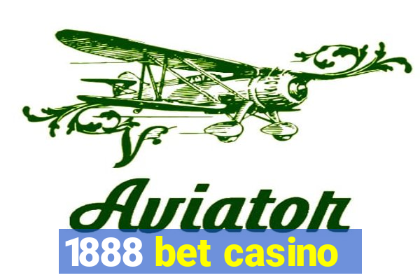 1888 bet casino