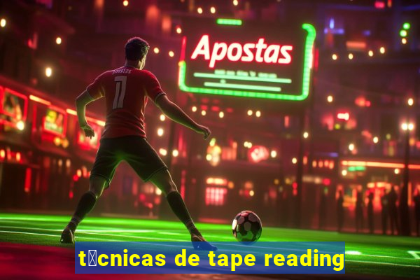 t茅cnicas de tape reading