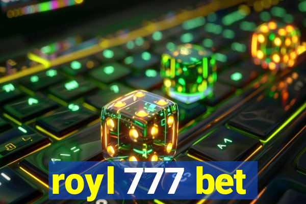 royl 777 bet