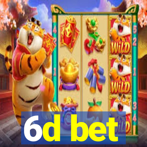 6d bet