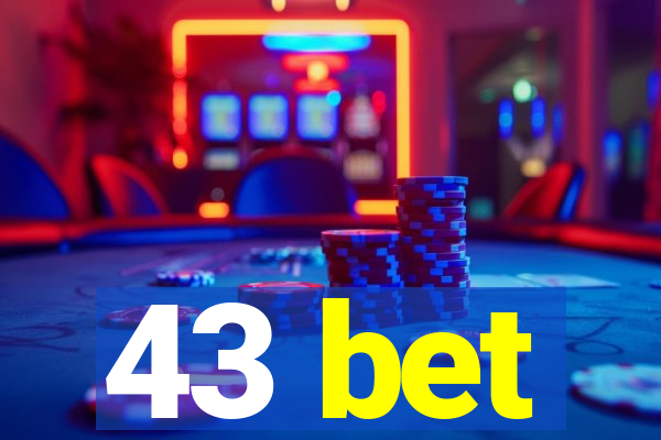 43 bet