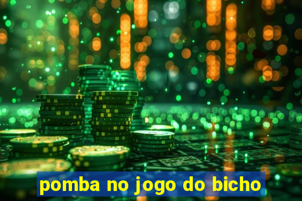 pomba no jogo do bicho