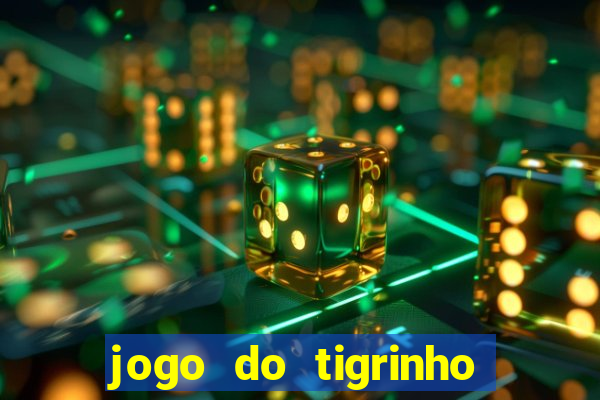 jogo do tigrinho que paga