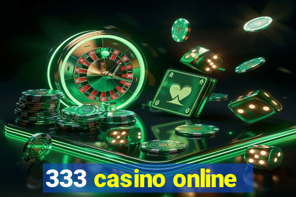 333 casino online