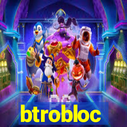 btrobloc