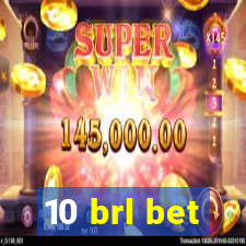 10 brl bet