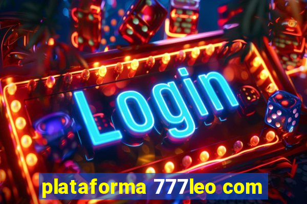 plataforma 777leo com