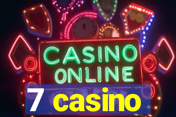 7 casino