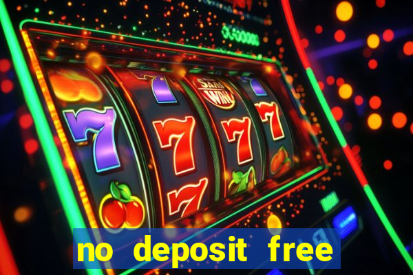 no deposit free cash casino