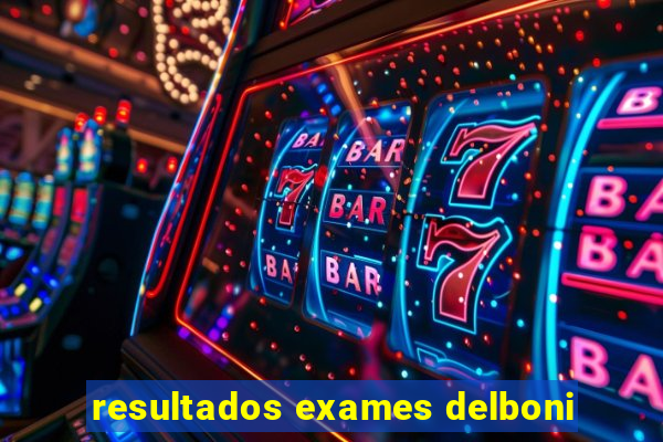 resultados exames delboni