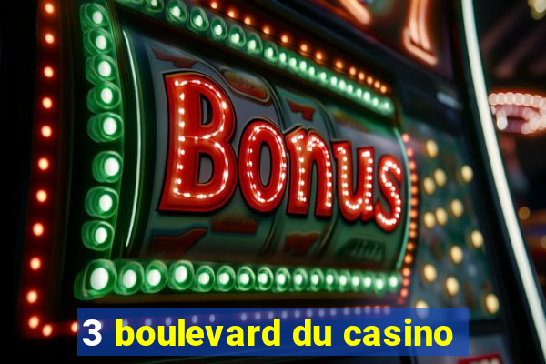 3 boulevard du casino