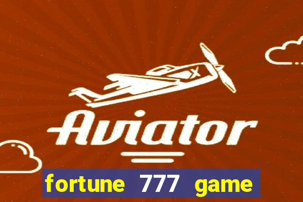 fortune 777 game slot online