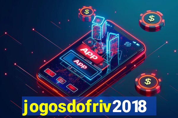 jogosdofriv2018