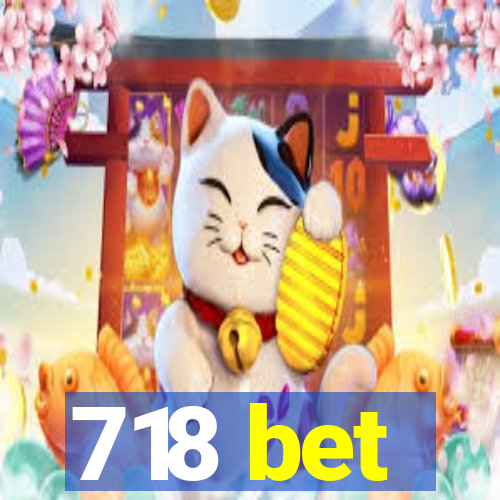 718 bet