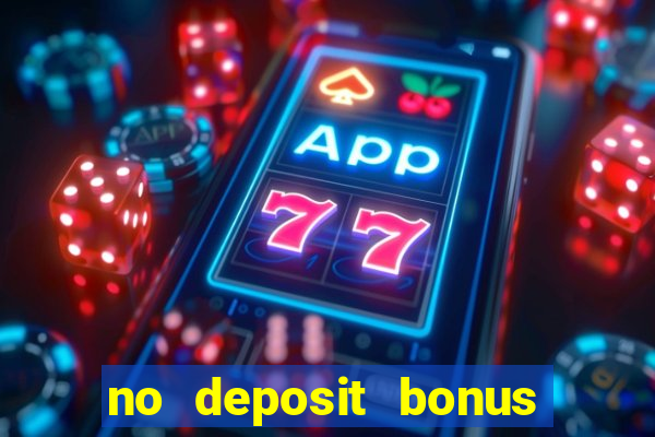 no deposit bonus codes for casinos