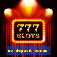 no deposit bonus codes for casinos