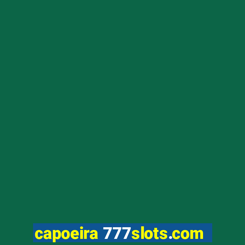 capoeira 777slots.com