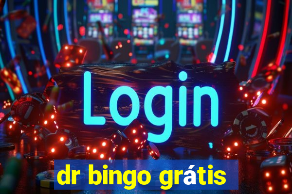 dr bingo grátis