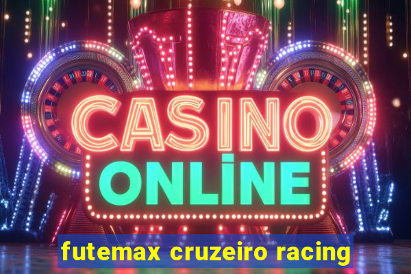 futemax cruzeiro racing