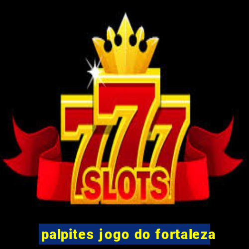 palpites jogo do fortaleza