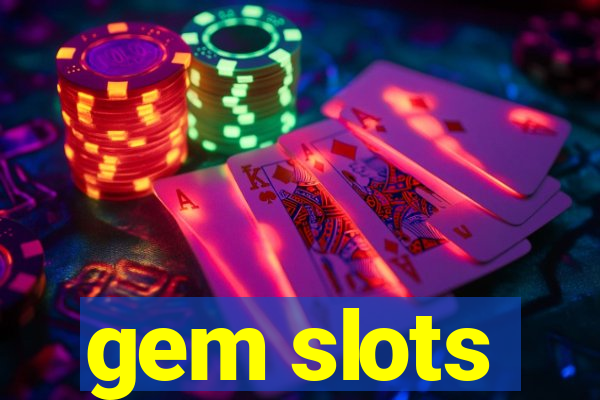 gem slots