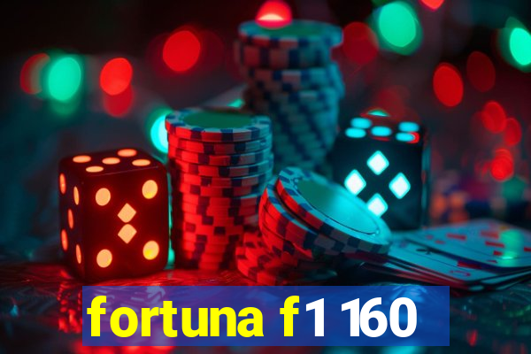 fortuna f1 160