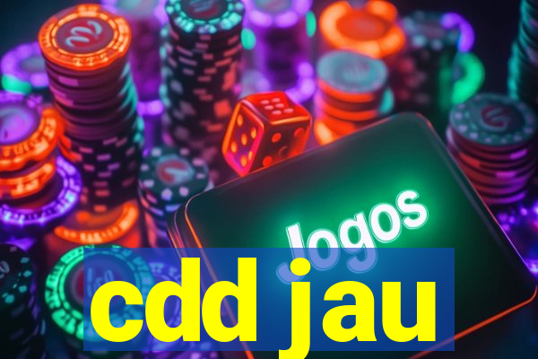 cdd jau