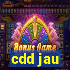 cdd jau