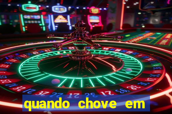 quando chove em porto seguro