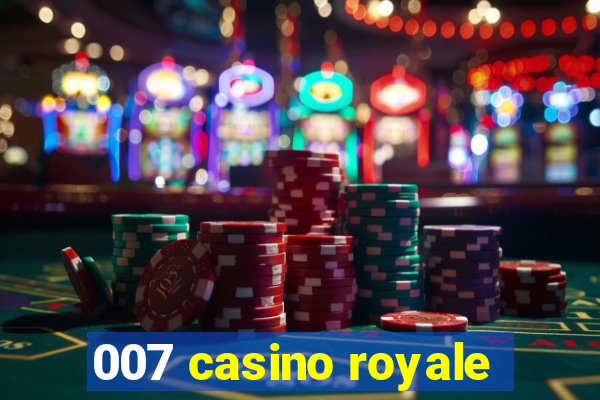 007 casino royale