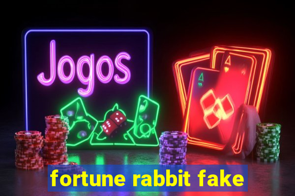 fortune rabbit fake