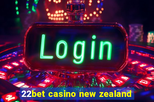 22bet casino new zealand