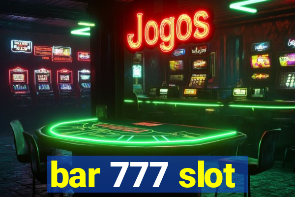 bar 777 slot