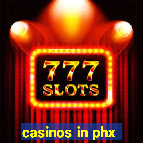 casinos in phx