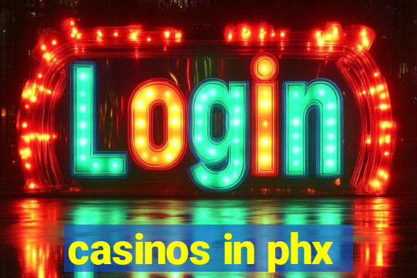 casinos in phx