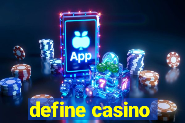 define casino