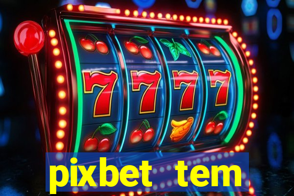 pixbet tem pagamento antecipado