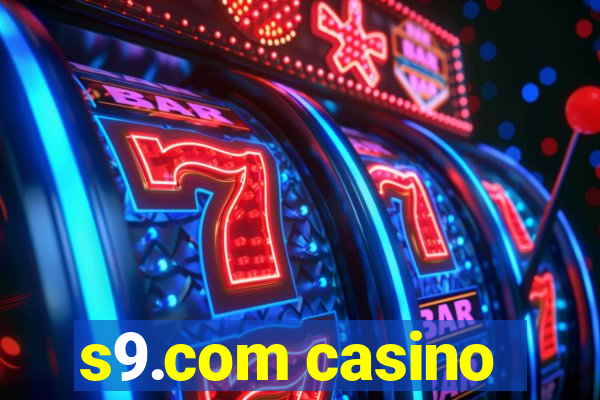 s9.com casino