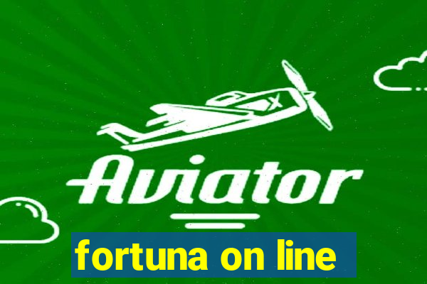 fortuna on line