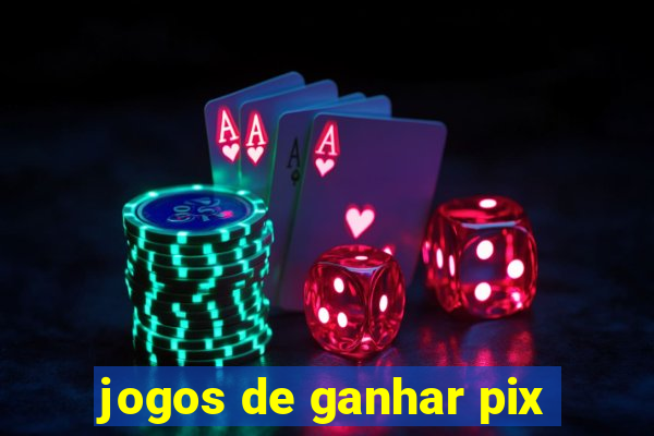 jogos de ganhar pix