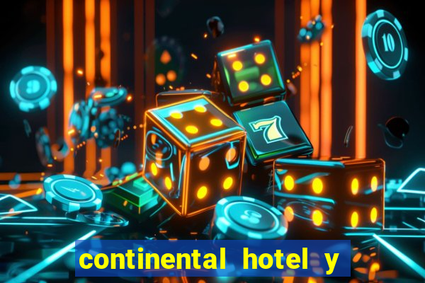 continental hotel y casino panama