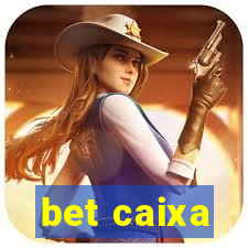 bet caixa